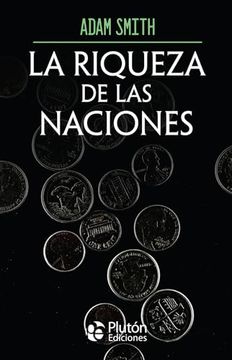 LAS RIQUEZA DE LAS NACIONES