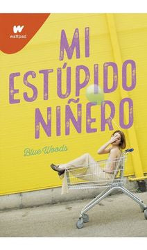 MI ESTUPIDO NIÑERO