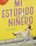 MI ESTUPIDO NIÑERO