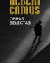 OBRAS SELECTAS DE ALBERT CAMUS TD