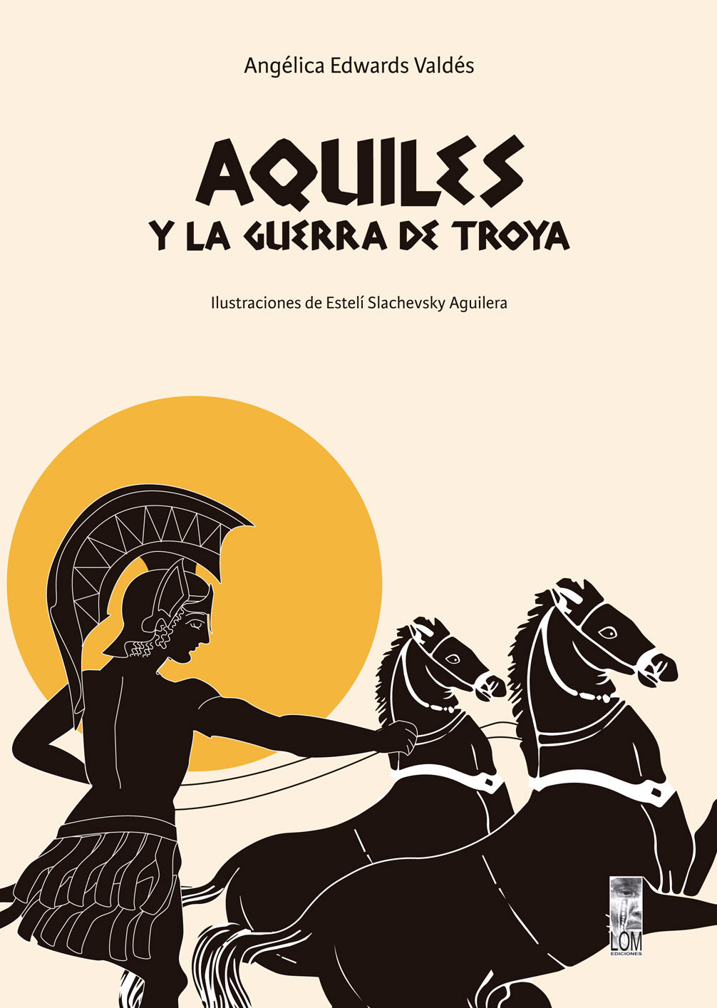 AQUILES Y LA GUERRA DE TROYA
