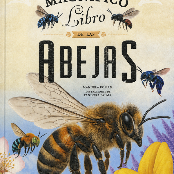 EL MAGNFICO LIBRO DE LAS ABEJAS - TD (SUSAETA EDICIONES)