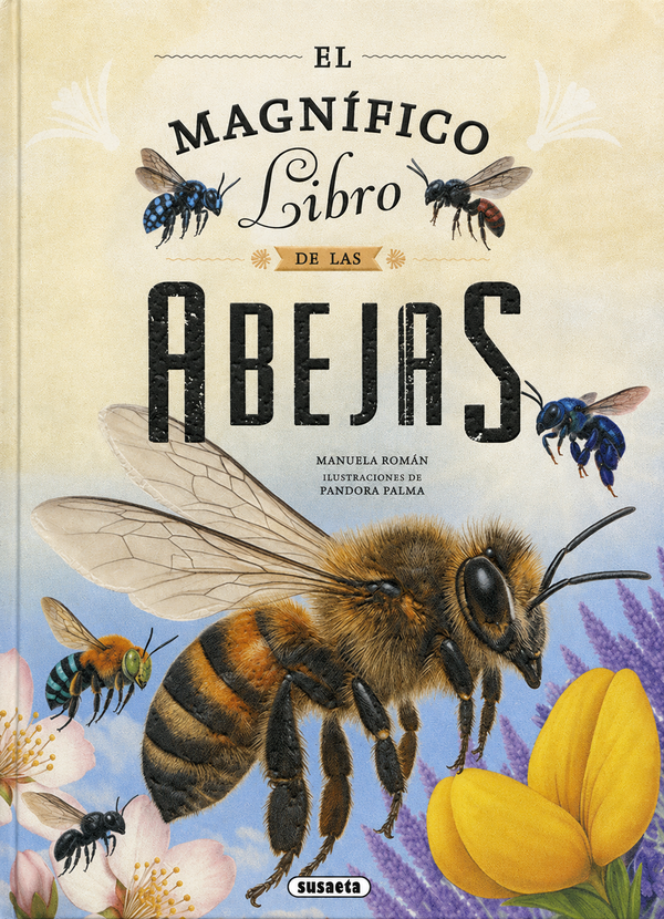 EL MAGNFICO LIBRO DE LAS ABEJAS - TD (SUSAETA EDICIONES)