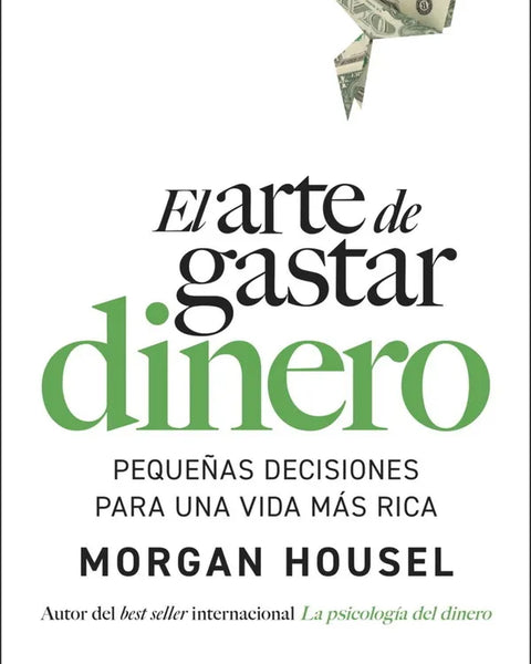 EL ARTE DE GASTAR DINERO