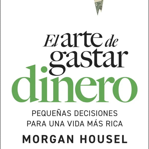 EL ARTE DE GASTAR DINERO