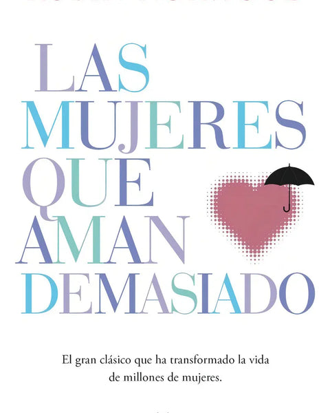 LAS MUJERES QUE AMAN DEMASIADO