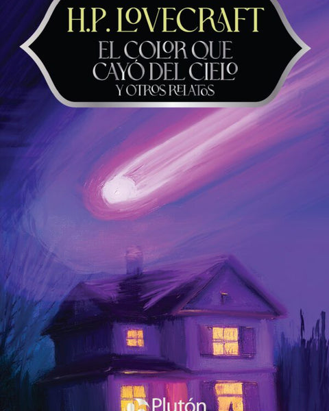 EL COLOR QUE CAYO DEL CIELO Y OTROS RELATOS(PLUTON)