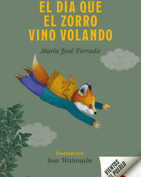 EL DIA QUE EL ZORRO VINO VOLANDO