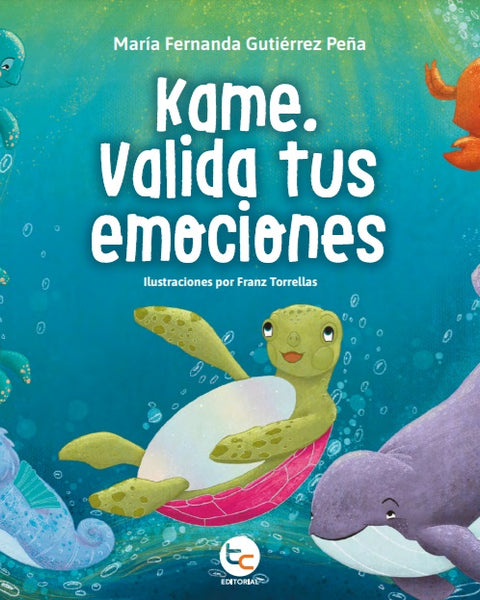 KAME. VALIDA TUS EMOCIONES
