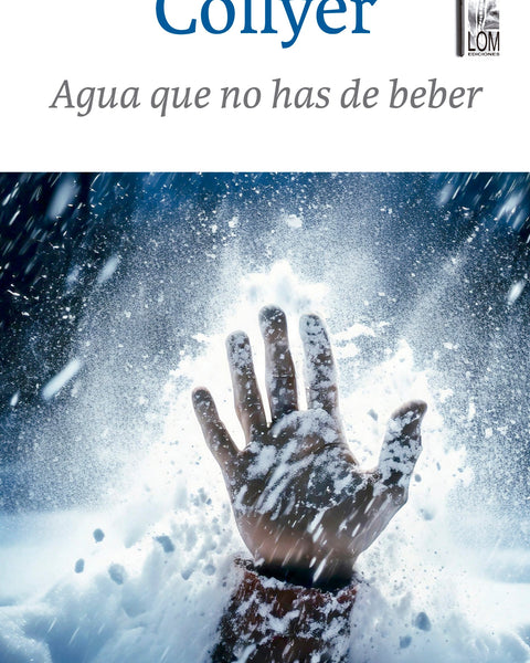 AGUA QUE NO HAS DE BEBER