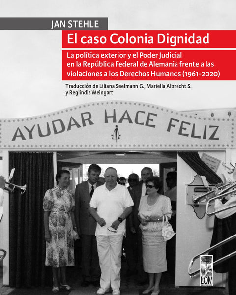 EL CASO COLONIA DIGNIDAD