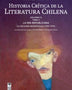HISTORIA CRÍTICA DE LA LITERATUTA CHILENA. VOLUMEN IV. TOMO 2