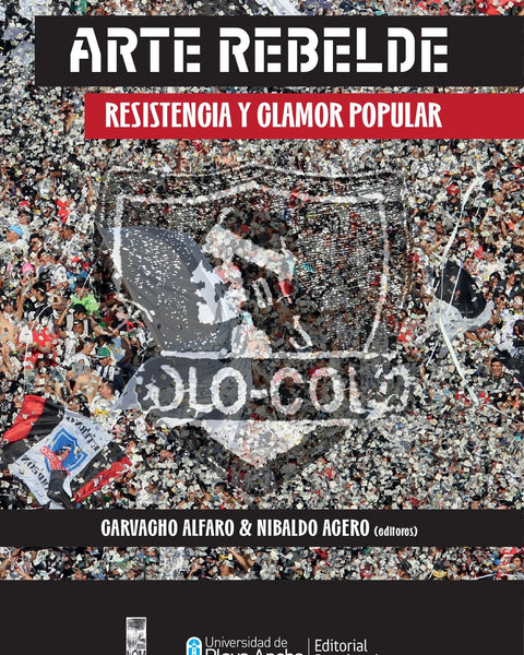 ARTE REEBELDE RESISTENCIA Y CLAMOR PUPULAR