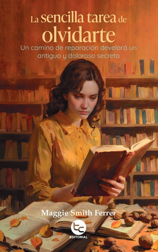 LA SENCILLA TAREA DE OLVIDARTE