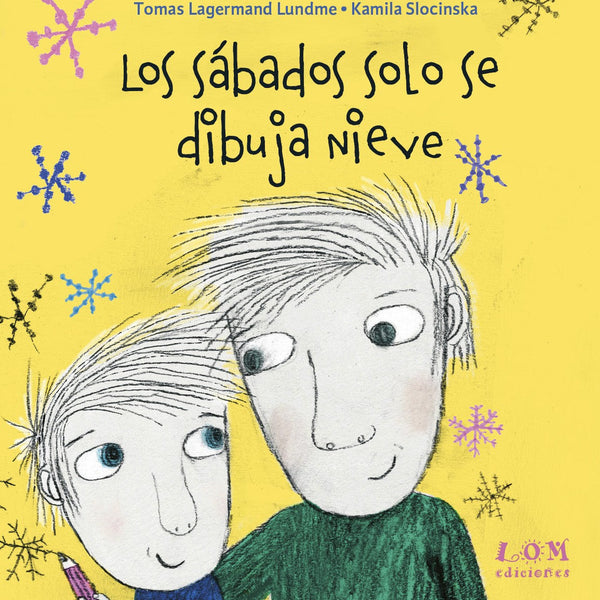 LOS SABADOS SOLO SE DIBUJA NIEVE