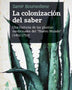 LA COLONIZACIÓN DEL SABER