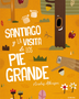 SANTIAGO Y LA VISITA DE LOS PIE GRANDE