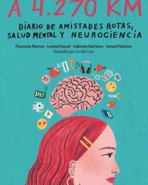 A 4270 km DIARIO DE AMISTADES ROTAS, SALUD MENTAL Y NEUROCIENCIA