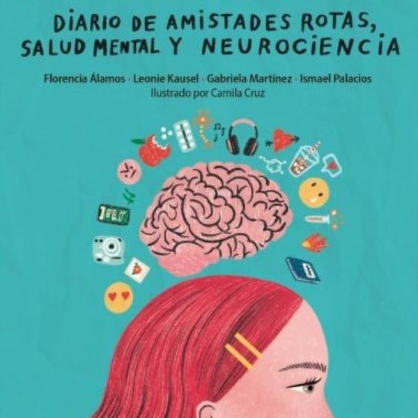 A 4270 km DIARIO DE AMISTADES ROTAS, SALUD MENTAL Y NEUROCIENCIA