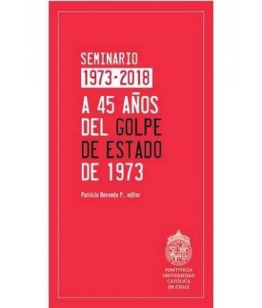 A 45 AÑOS DEL GOLPE DE ESTADO DE 1973