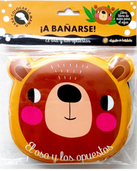 A BAÑARSE! - EL OSO Y LOS OPUESTOS