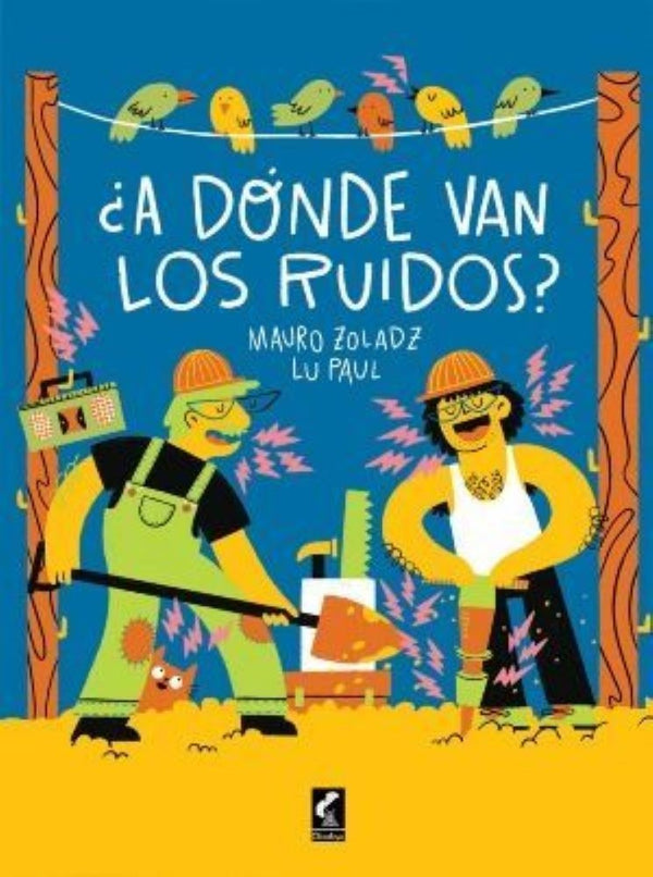 A DÓNDE VAN LOS RUIDOS?
