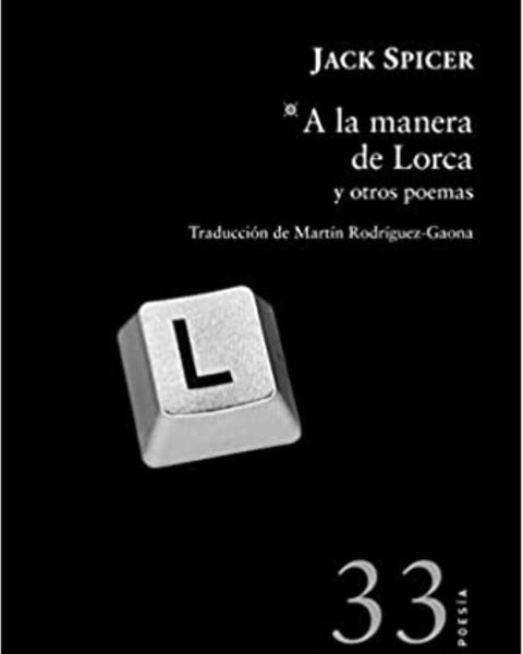A LA MANERA DE LORCA Y OTROS POEMAS