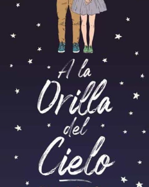 A LA ORILLA DEL CIELO