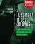 A LA SOMBRA DE LOS CUERVOS