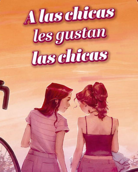 A LAS CHICAS LES GUSTAN LAS CHICAS