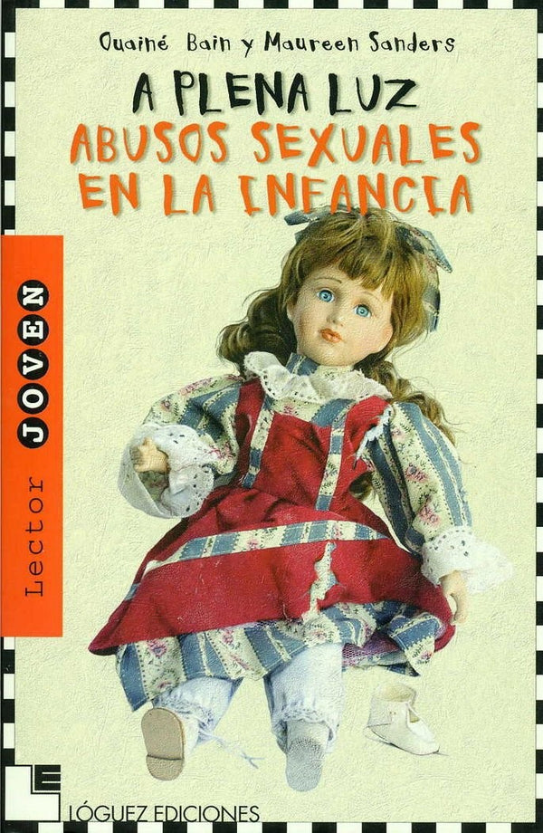 A PLENA LUZ: ABUSOS SEXUALES EN LA INFANCIA