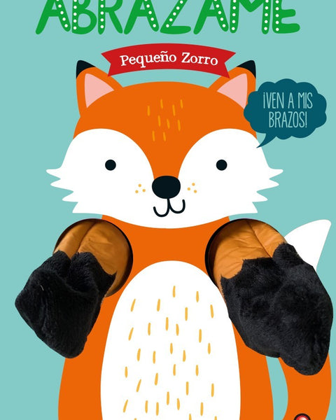 ABRAZAME - PEQUEÑO ZORRO