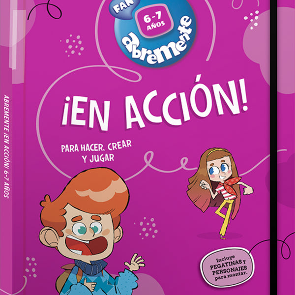 ABREMENTE ¡EN ACCIÓN! 6-7 AÑOS