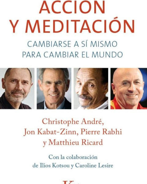ACCION Y MEDITACION (cambiarse a si mismo...)