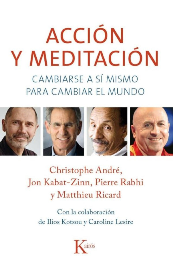 ACCION Y MEDITACION (cambiarse a si mismo...)