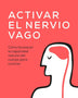 ACTIVAR EL NERVIO VAGO