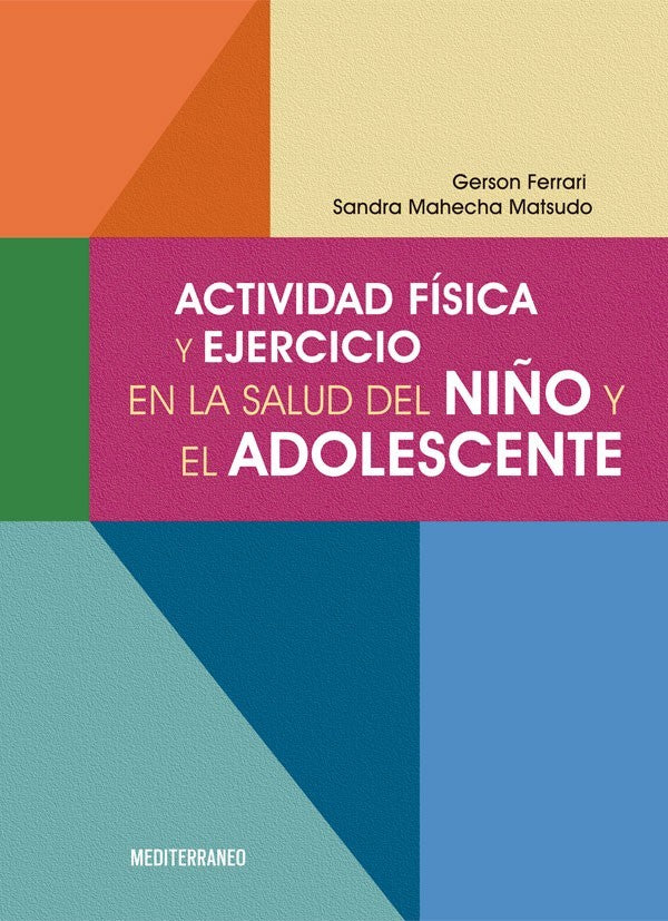 ACTIVIDAD FISICA Y EJERCICIO EN LA SALUD DEL NINO Y EL ADOLESCENTE