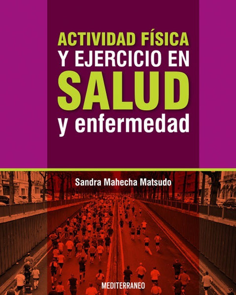 ACTIVIDAD FISICA Y EJERCICIO EN SALUD Y ENFERMEDAD