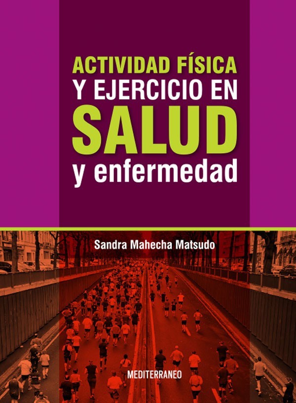 ACTIVIDAD FISICA Y EJERCICIO EN SALUD Y ENFERMEDAD