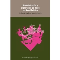 Administracion Y Exploracion De Datos En Salud Publica