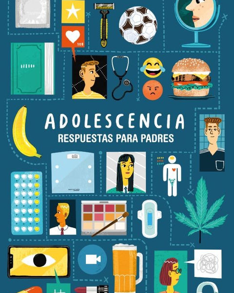 ADOLECENCIA RESPUESTAS PARA PADRES