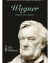 WAGNER. El generio y su condena