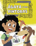 AGATA Y LAS PINTORAS