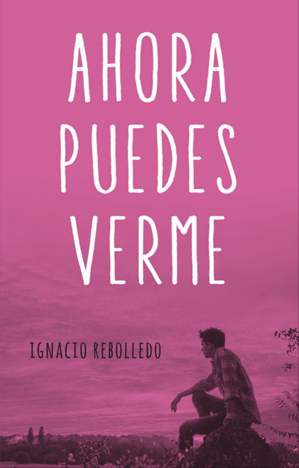 AHORA PUEDES VERME