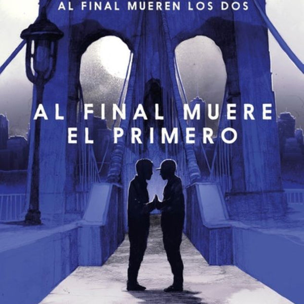 AL FINAL MUERE EL PRIMERO