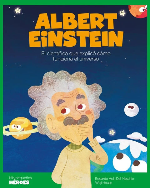ALBERT EINSTEIN ( MIS PEQUEÑOS HEROES )