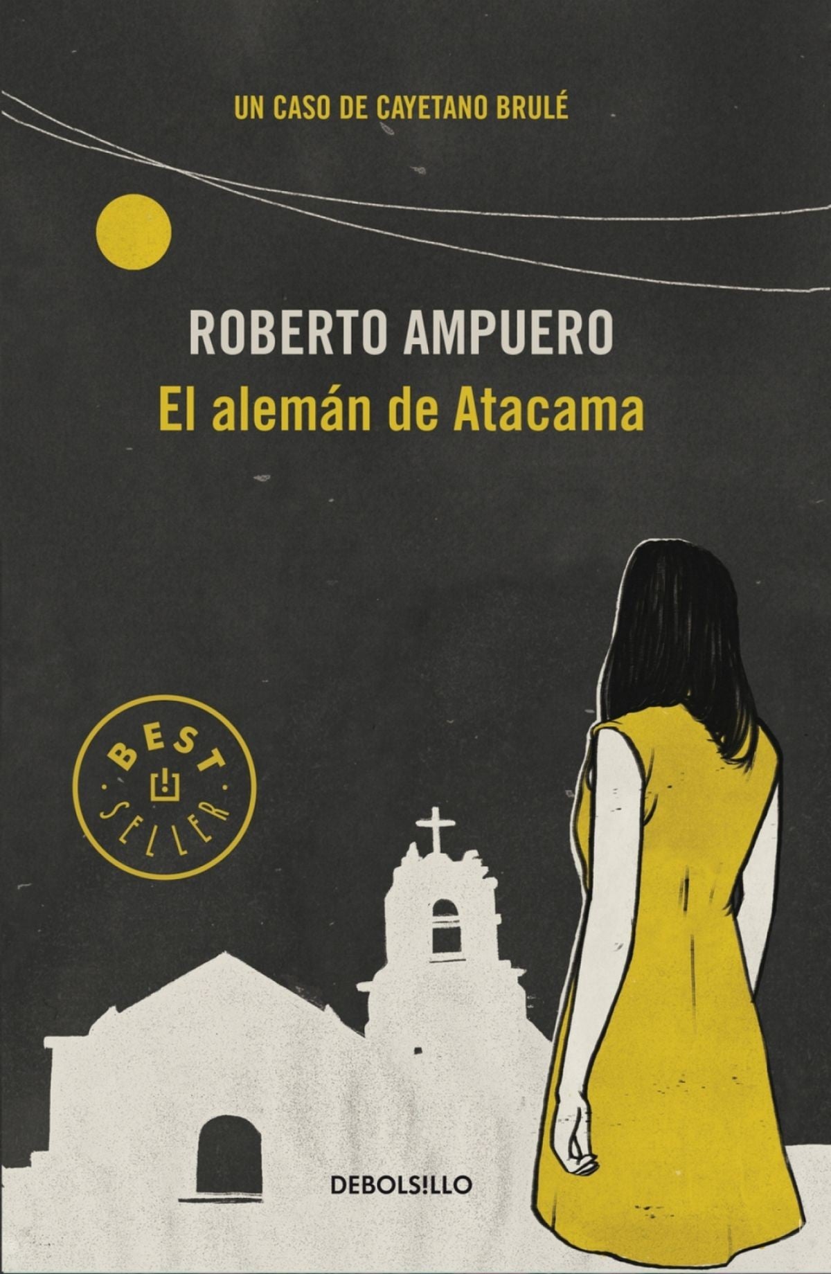 ALEMAN DE ATACAMA(Detective Cayetano Brulé 3) (Best Seller)