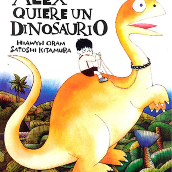 ALEX QUIERE UN DINOSAURIO