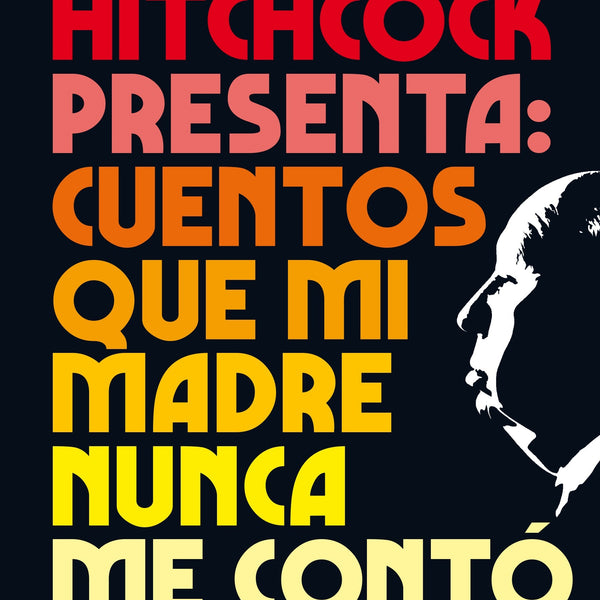 ALFRED HITCHCOCK PRESENTA: CUENTOS QUE MI MADRE