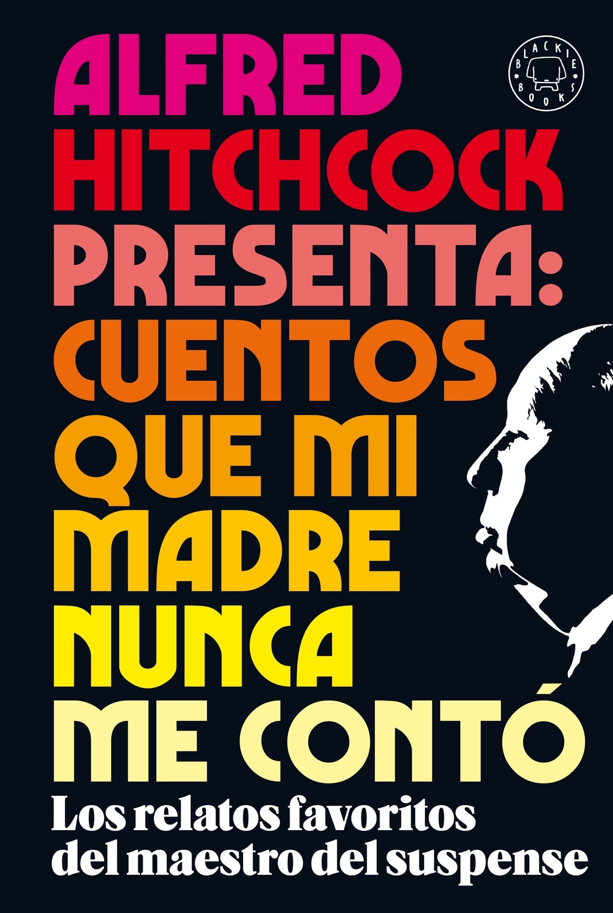 ALFRED HITCHCOCK PRESENTA: CUENTOS QUE MI MADRE
